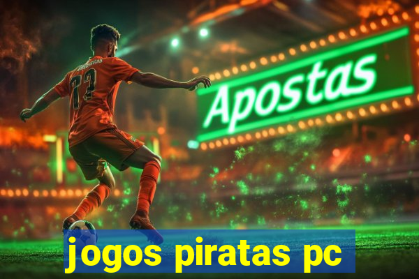 jogos piratas pc